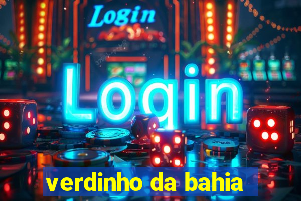 verdinho da bahia